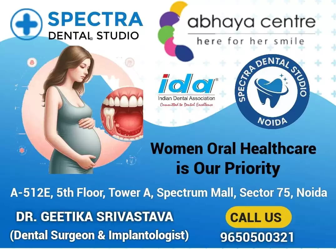 Spectra Dental Studio – Trusted Women’s Dental Care Backed by IDA’s Abhaya Program